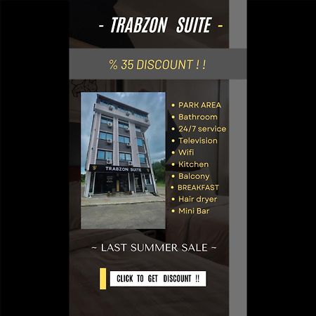 Trabzon Suite Exterior photo